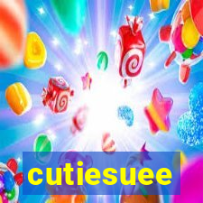 cutiesuee