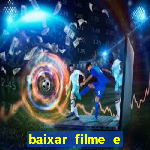 baixar filme e series mp4