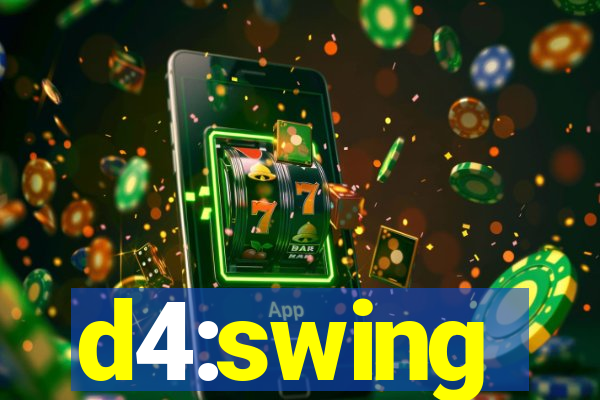 d4:swing