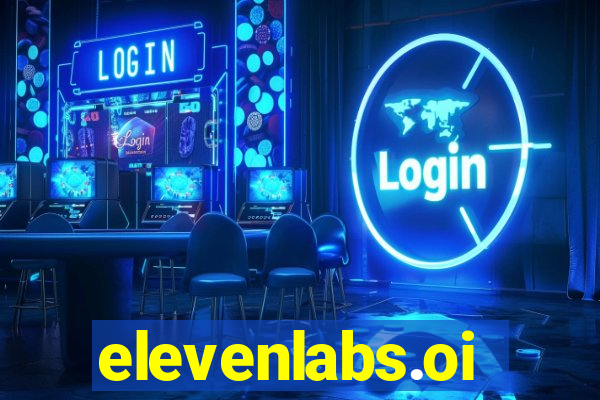 elevenlabs.oi