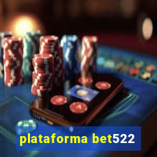 plataforma bet522