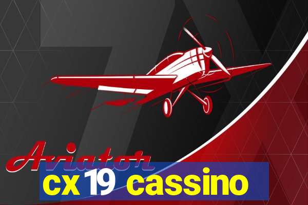 cx19 cassino