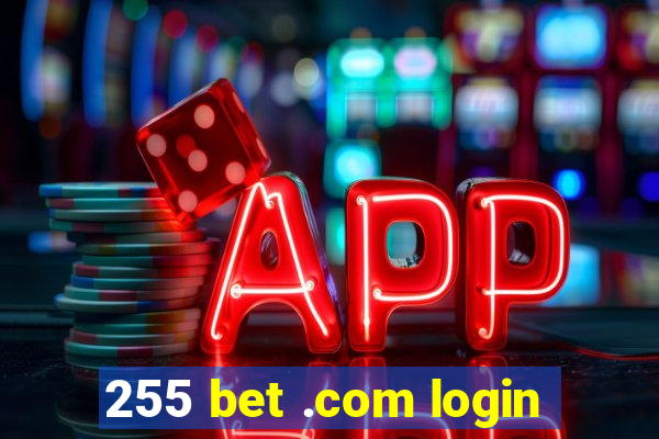 255 bet .com login