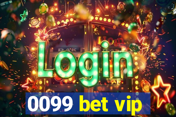 0099 bet vip