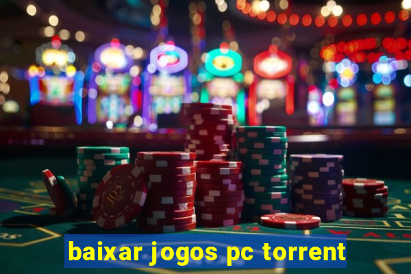 baixar jogos pc torrent