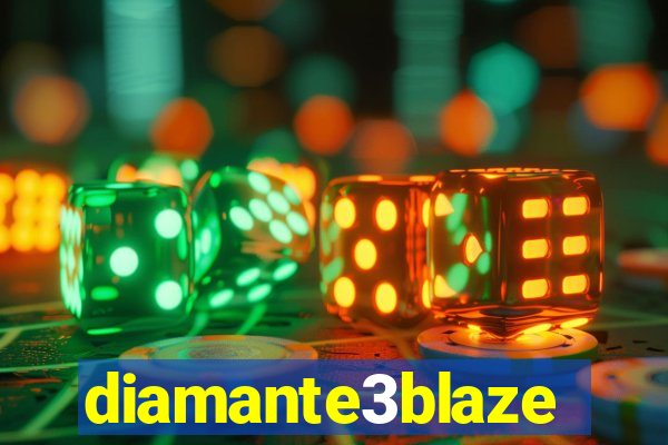 diamante3blaze