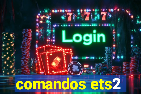 comandos ets2