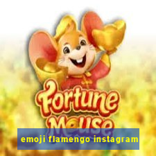 emoji flamengo instagram