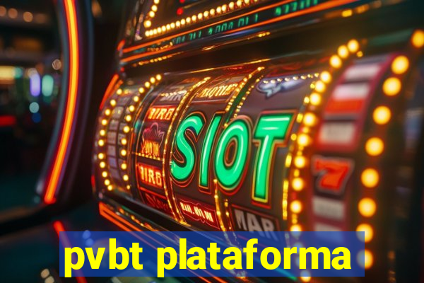 pvbt plataforma