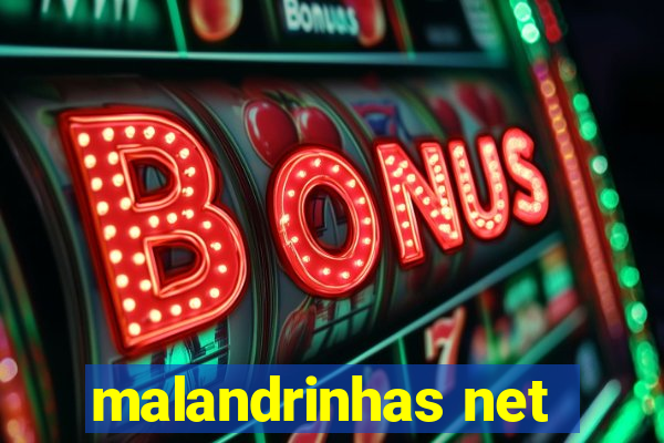 malandrinhas net