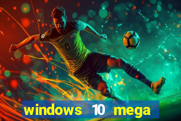 windows 10 mega lite torrent