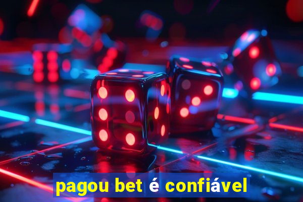 pagou bet é confiável