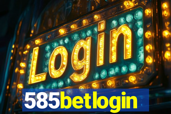 585betlogin