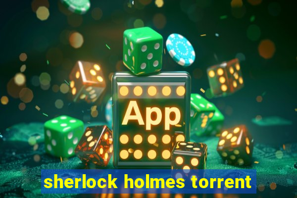 sherlock holmes torrent