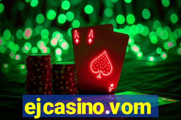 ejcasino.vom