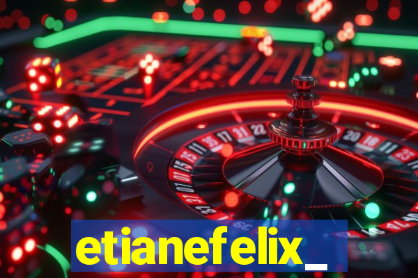 etianefelix_