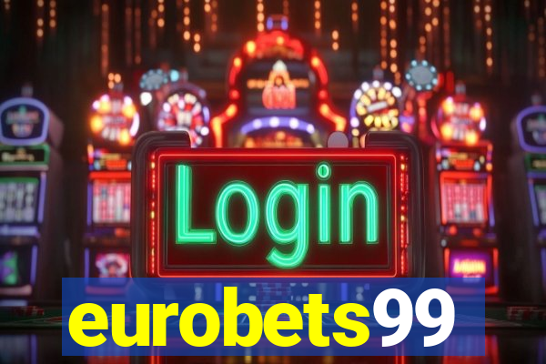 eurobets99