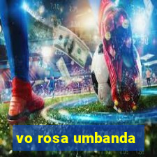 vo rosa umbanda