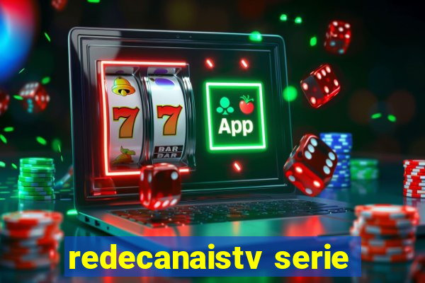 redecanaistv serie