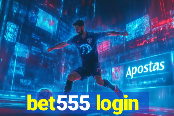 bet555 login