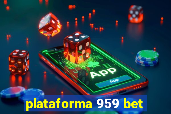 plataforma 959 bet