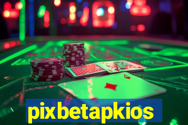 pixbetapkios