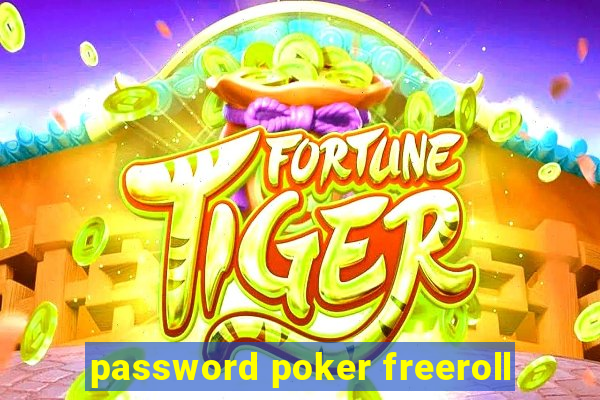 password poker freeroll