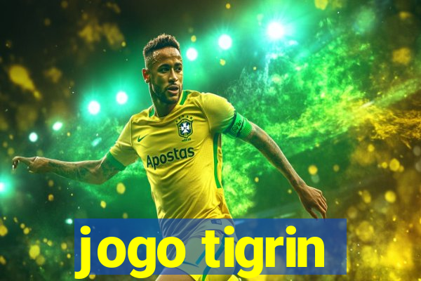 jogo tigrin