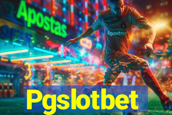 Pgslotbet