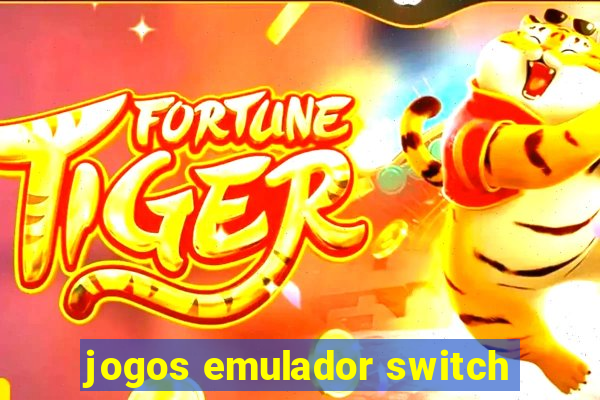 jogos emulador switch