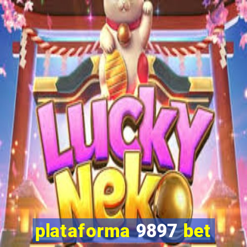 plataforma 9897 bet