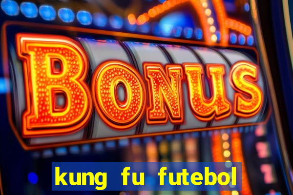 kung fu futebol clube assistir online