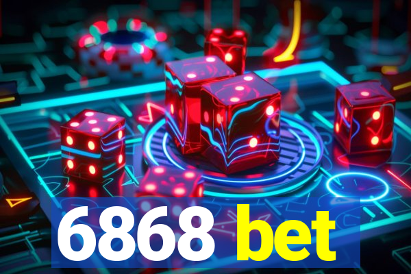 6868 bet