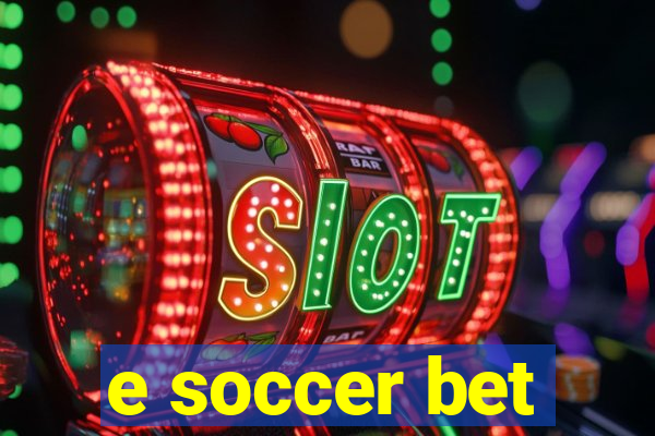 e soccer bet