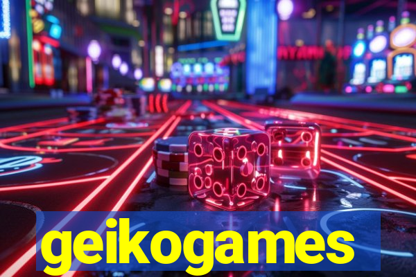 geikogames