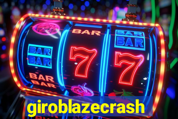 giroblazecrash