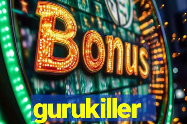 gurukiller