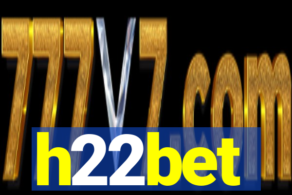 h22bet