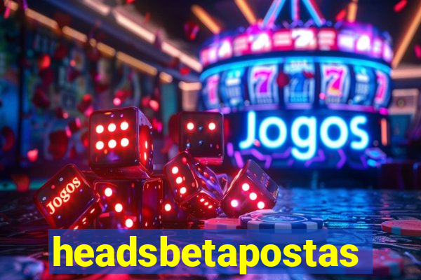 headsbetapostas