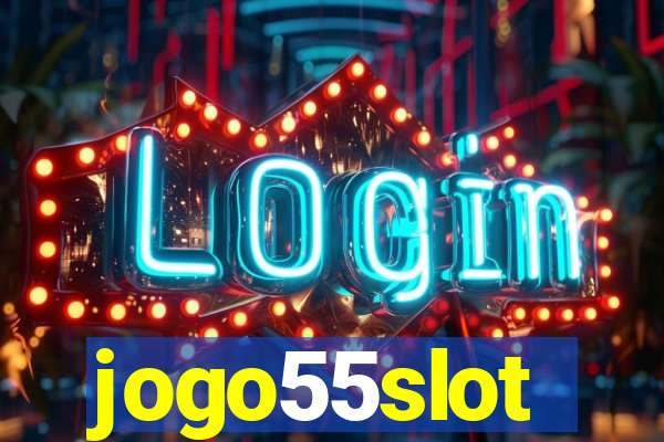 jogo55slot