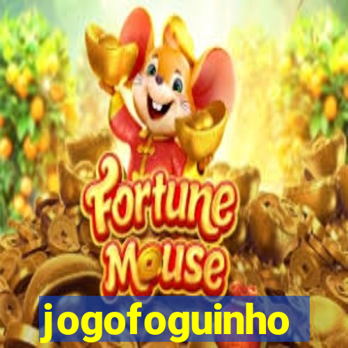 jogofoguinho