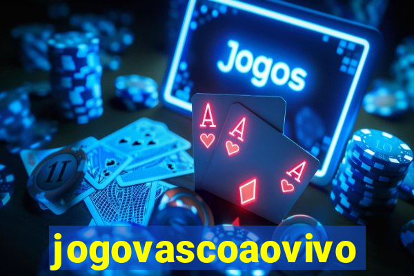 jogovascoaovivo