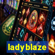 ladyblaze