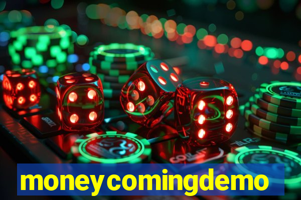 moneycomingdemo