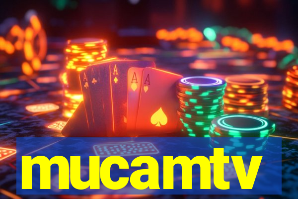 mucamtv