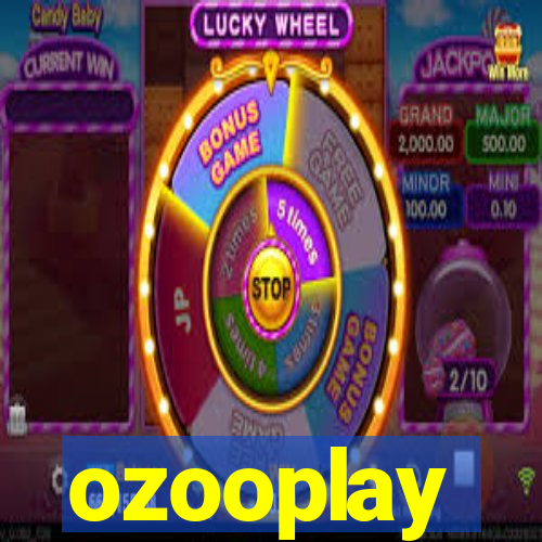 ozooplay