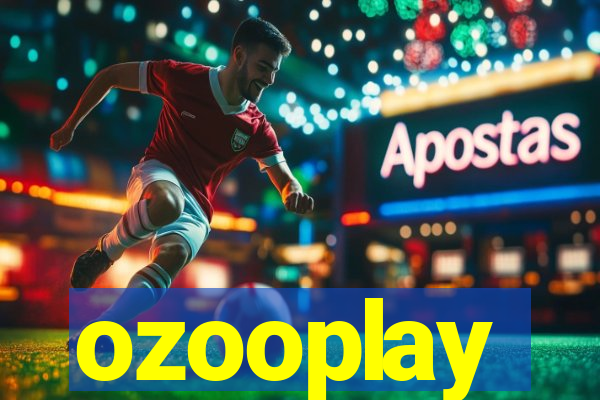 ozooplay