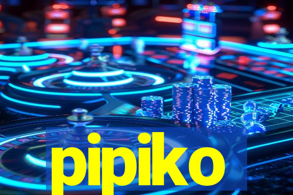 pipiko