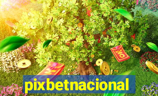 pixbetnacional