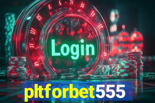 pltforbet555